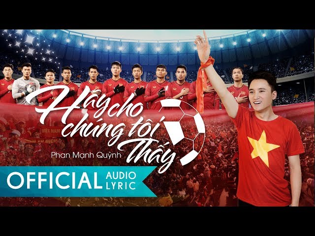 Hãy Cho Chúng Tôi Thấy - Phan Mạnh Quỳnh (Audio Lyric Official)