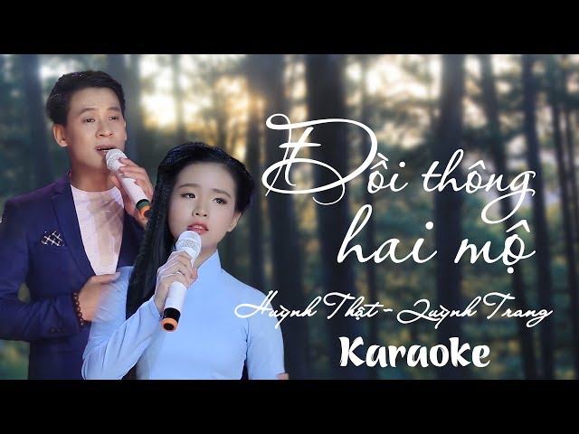 [KARAOKE] Đồi Thông Hai Mộ - Quỳnh Trang ft Huỳnh Thật