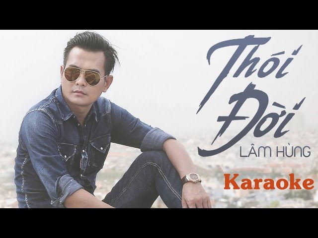 [KARAOKE] Thói Đời - Lâm Hùng