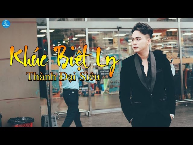 Khúc Biệt Ly - Thành Đại Siêu