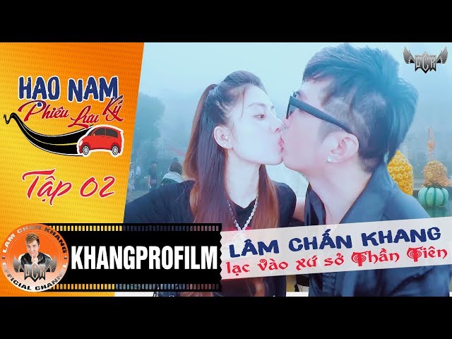 Lâm Chấn Khang Lạc Vào Xứ Sở Thần Tiên
