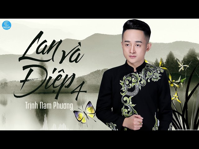 Lan Và Điệp 4 - Trịnh Nam Phương (Audio Official)