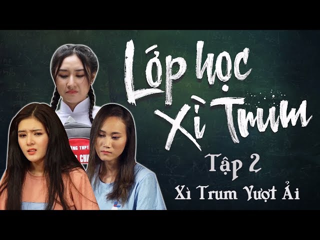 Lớp Học Xì Trum - Tập 2 - Xì Trum Vượt Ải (Lily Luta, Bình Bò, Thanh Tân)