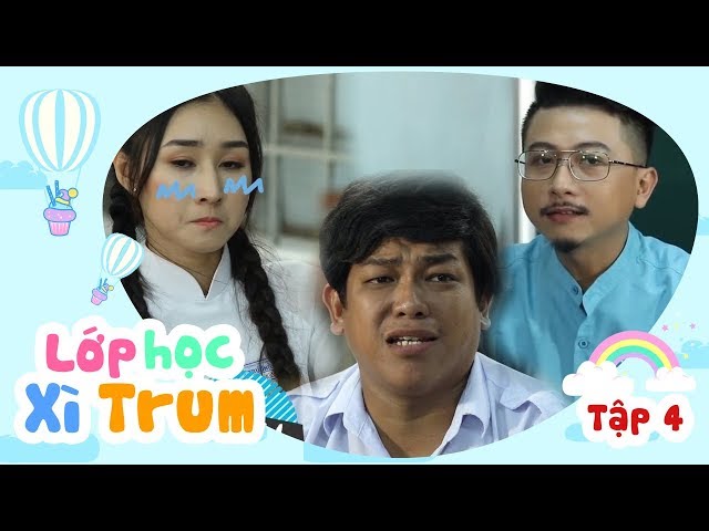 Lớp Học Xì Trum - Tập 4 - Bi Kịch (Hứa Minh Đạt, Lily Luta, Bình Bò, Thanh Tân)