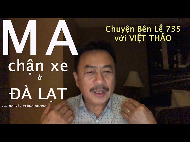 Ma Chặn Xe Ở Đà Lạt (Chuyện Ma Có Thật) - MC Việt Thảo