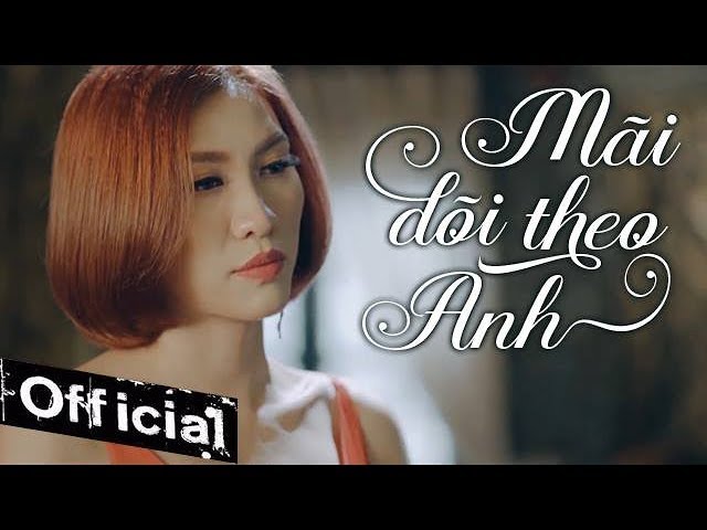 Mãi Dõi Theo Anh - Minh Tâm (Official MV 4K)