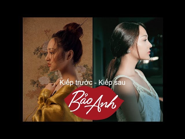 Mashup Kiếp Trước Kiếp Sau - Bảo Anh