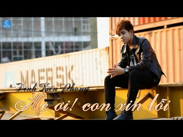 Mẹ Ơi! Con Xin Lỗi - Đinh Kiến Phong [Audio Official]