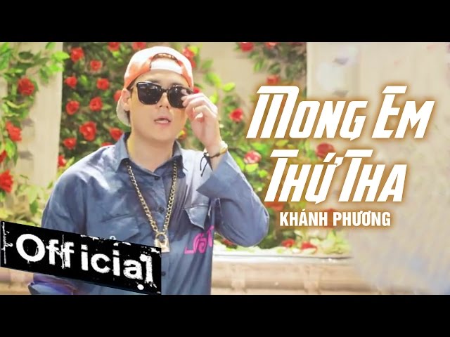 Mong Em Thứ Tha - Khánh Phương (MV 4k Official)