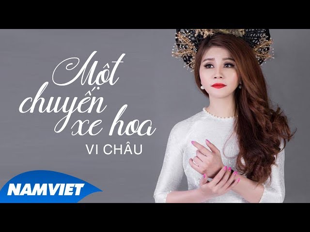 Một Chuyến Xe Hoa - Vi Châu