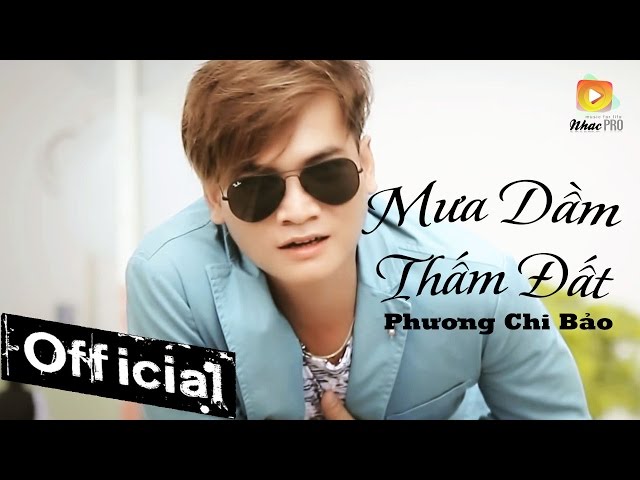 Mưa Dầm Thấm Đất - Phương Chi Bảo [MV OFFICIAL]