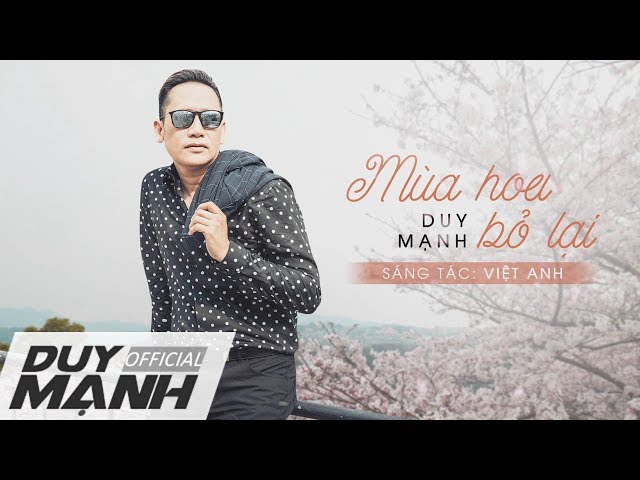 Mùa Hoa Bỏ Lại - Duy Mạnh