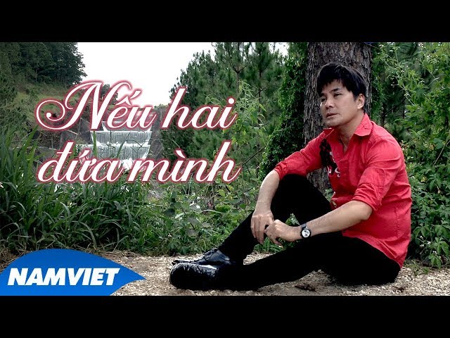 Nếu Hai Đứa Mình - Chế Thanh