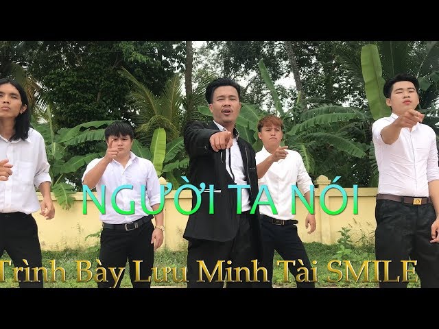 Người Ta Nói - Lưu Minh Tài Smile (Bolero Version)