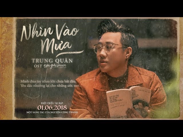 Nhìn Vào Mưa (OST Em Gái Mưa The Movie) - Trung Quân (Official MV)