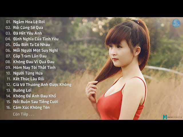 Những Ca Khúc Nhạc Trẻ Tuyển Chọn Mới - Hay Nhất 2017