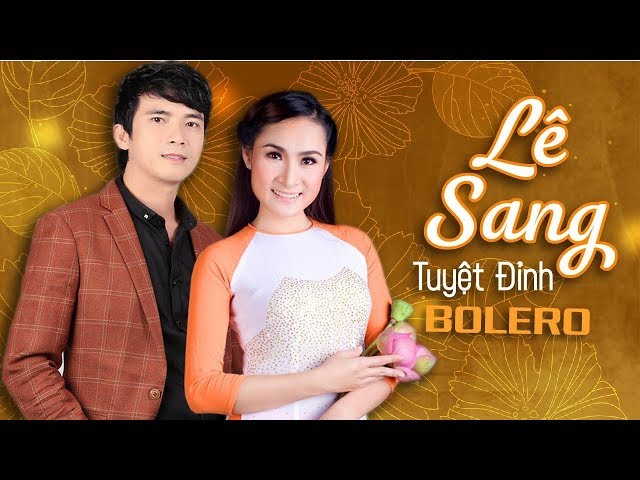 Những Tuyệt Phẩm Song Ca Bolero Lê Sang, Giáng Tiên, Lưu Ánh Loan