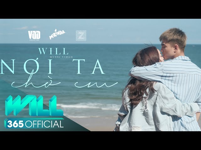 Nơi Ta Chờ Em - Will Ft. Kaity (MV 4K Official)