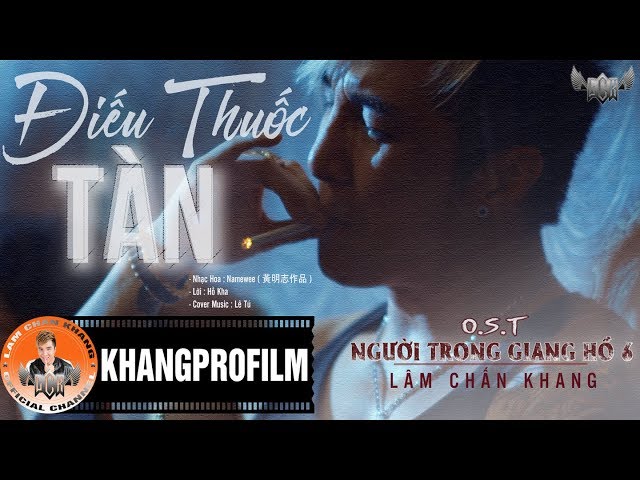 OST Người Trong Giang Hồ Phần 6 - Lâm Chấn Khang, Kim Thư