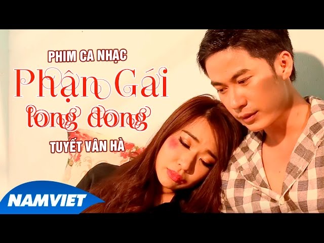 Phận Gái Long Đong - Tuyết Vân Hà [MV HD OFFICIAL]