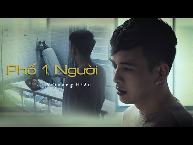Phố 1 Người - Hồ Quang Hiếu (Official MV Thiếu Niên Ra Giang Hồ OST)
