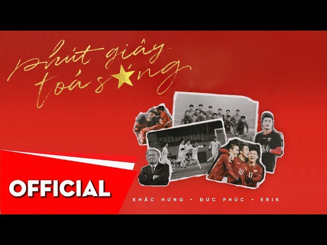 Phút Giây Tỏa Sáng - Khắc Hưng ft. Erik ft. Đức Phúc (Official Audio)