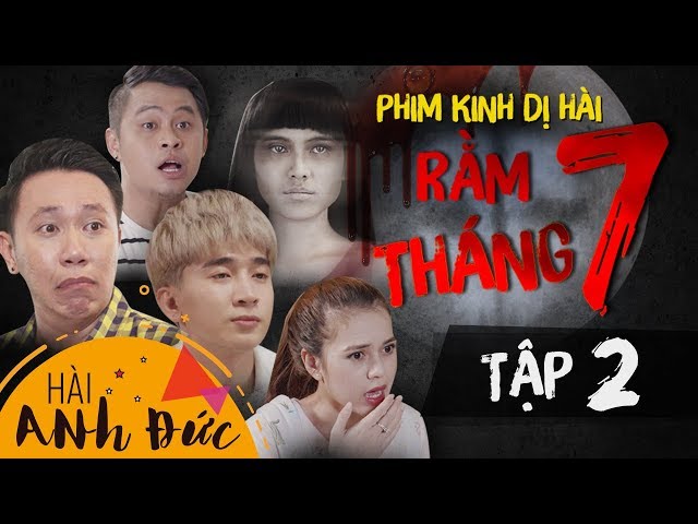 RẰM THÁNG 7 - Phim Kinh Dị Hài - Tập 2