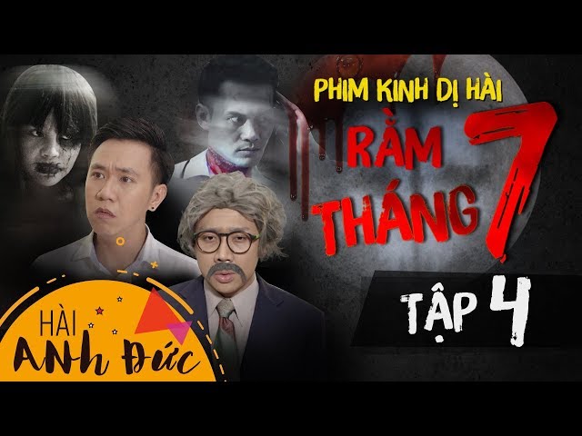 RẰM THÁNG 7 - Phim Kinh Dị Hài - Tập 4
