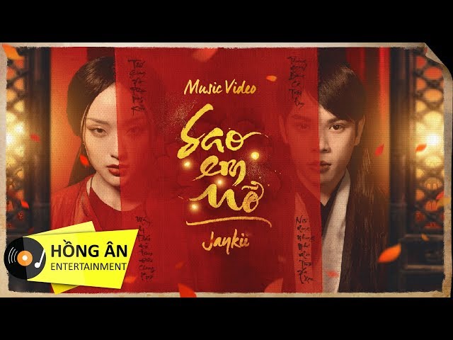 Sao Em Nỡ - Jaykii (Official Music Video)