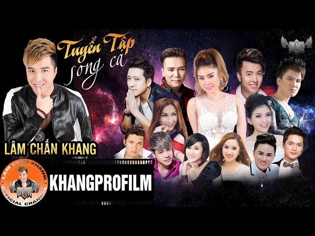 Song Ca Lâm Chấn Khang - Tuyển Tập Những Bài Hát Hay Nhất