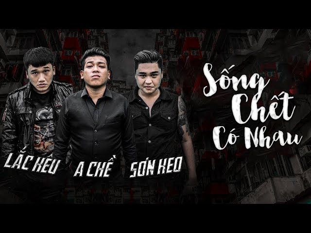 Sống Chết Có Nhau - Xuân Nghị, Thanh Tân, Duy Phước