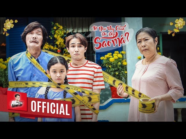 Tết Như Vậy Chưa Đủ Đẹp Sao Má! - Huỳnh Lập (Video Official 4K)