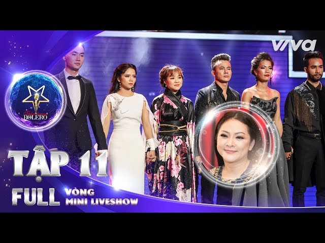 Thần Tượng Bolero 2018 - Tập 11 Full HD