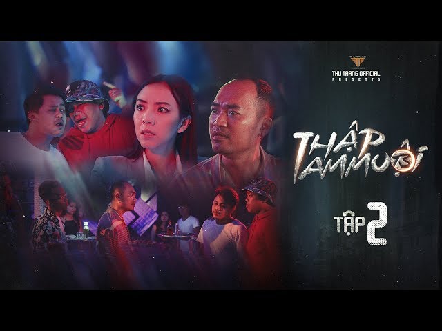 Thập Tam Muội (Tập 2 Full HD) - Thu Trang, Tiến Luật
