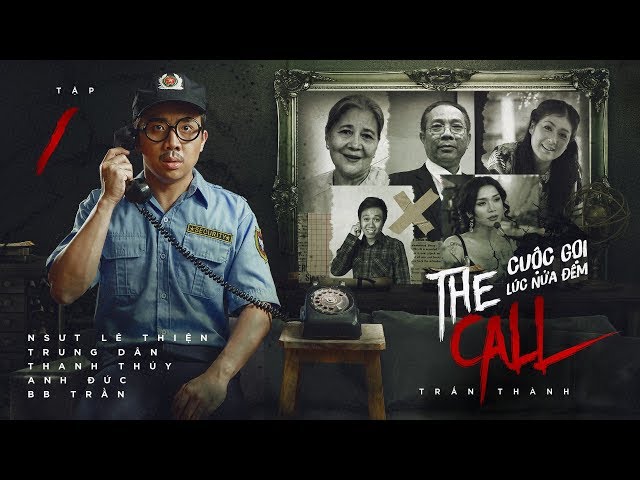 The Call - Cuộc Gọi Lúc Nửa Đêm (Tập 1) - Trấn Thành