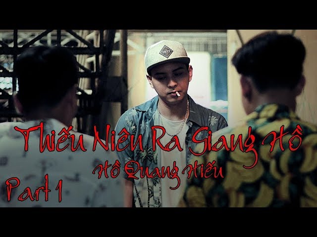 Thiếu Niên Ra Giang Hồ - Tập 1 (Full 4K) - Hồ Quang Hiếu