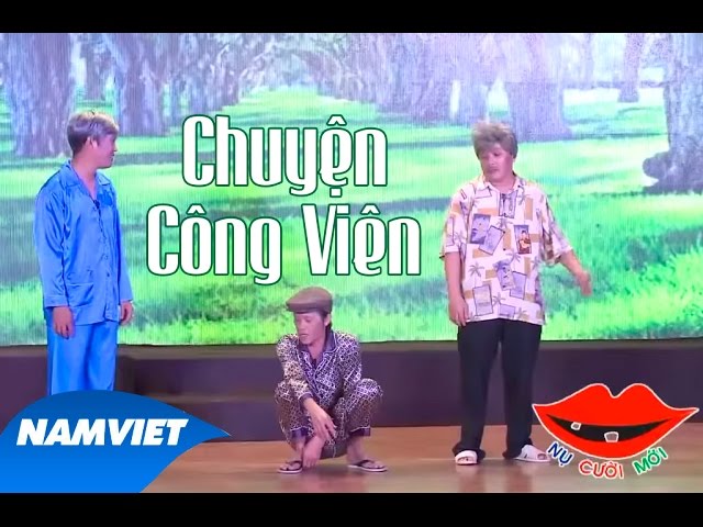 Tiểu Phẩm Hài Chuyện Công Viên