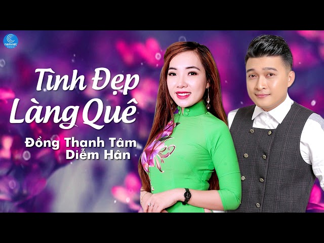 Tình Đẹp Làng Quê - Đồng Thanh Tâm ft Diễm Hân (Audio Official)
