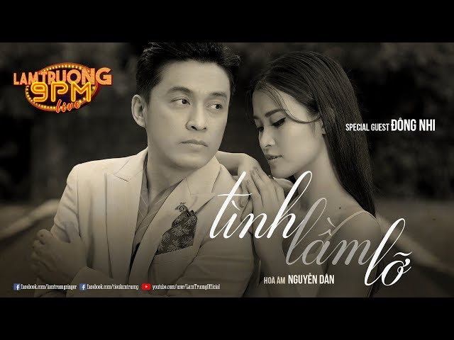 Tình Lầm Lỡ - Lam Trường ft. Đông Nhi