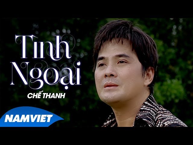 Tình Ngoại - Chế Thanh