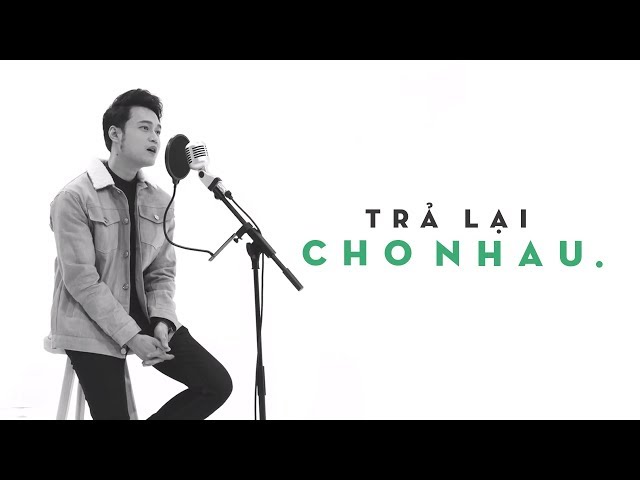 Trả Lại Cho Nhau - Quang Vinh