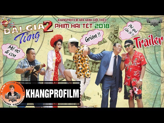 Trailer Đại Gia Tửng (Phần 2) - Lâm Chấn Khang