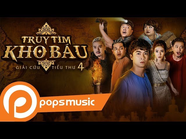 Truy Tìm Kho Báu [Giải Cứu Tiểu Thư 4] - Hồ Việt Trung, Lilly Luta, Hứa Minh Đạt
