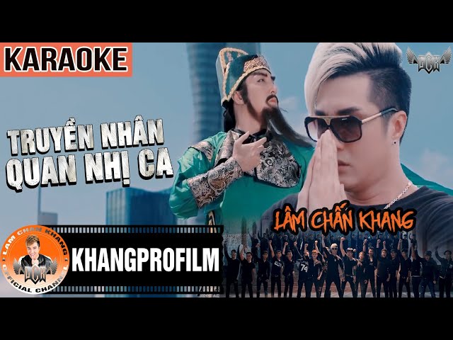Truyền Nhân Quan Nhị Ca Karaoke Beat Chuẩn - Lâm Chấn Khang