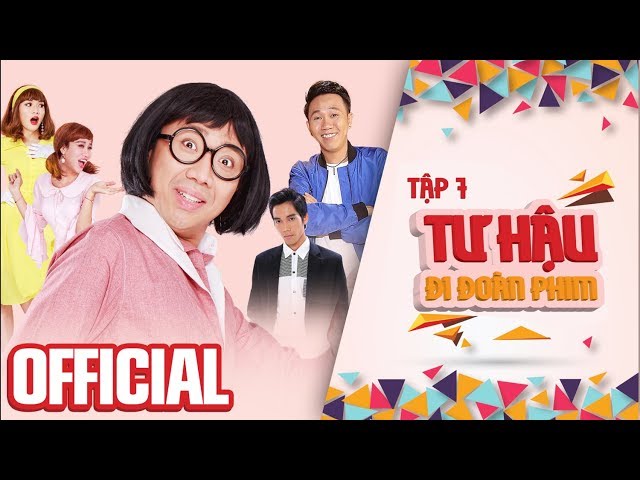 Tui Là Tư Hậu - Tập 7 - Trấn Thành- Tư Hậu Đi Đoàn Phim