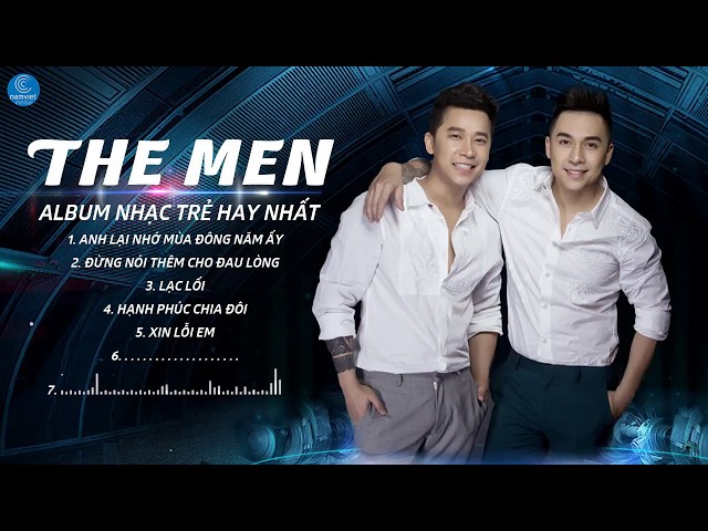 Tuyển Chọn Những Bản Nhạc Trẻ Hay Nhất 2017 Của Nhóm The Men