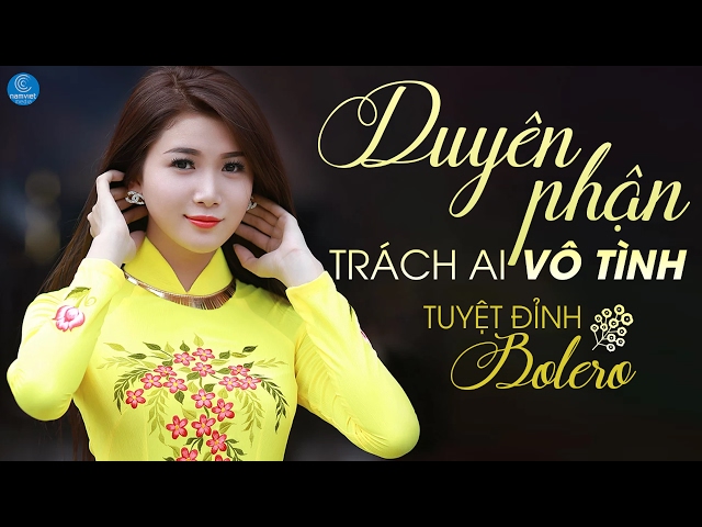 Tuyển Tập Các Bản Tình Ca Bolero Hay Nhất 2017