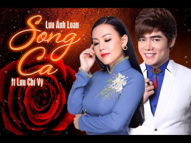 Tuyệt Đỉnh Song Ca Lưu Chí Vỹ - Lưu Ánh Loan