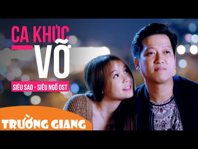 Vỡ (OST Siêu Sao - Siêu Ngố) - Đức Phúc