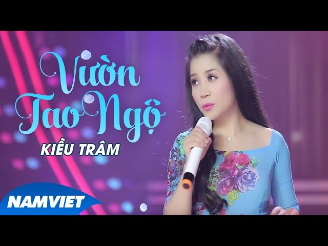 Vườn Tao Ngộ - Kiều Trâm [MV OFFICIAL]
